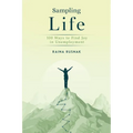 Sampling Life: 100 Ways to Find Joy in Unemployment