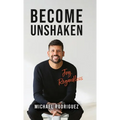 Become Unshaken: Joy, Regardless