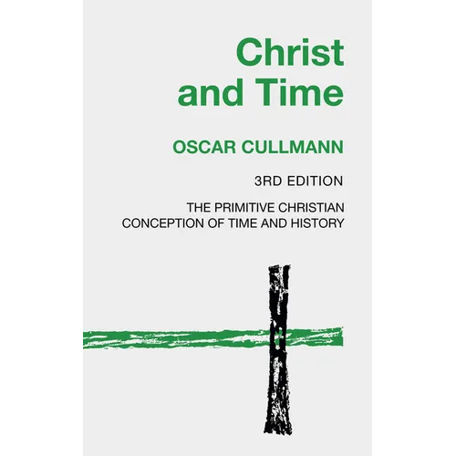 Christ and Time, 3rd Edition