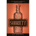 Sobriety: Real Talk About My Experience, Strength, and Hope