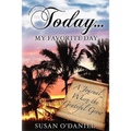 Today...My Favorite Day