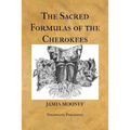 The Sacred Formulas of the Cherokees