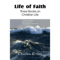 Life of Faith Three Books on Christian Life