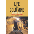 Life is a Gold Mine: The Daily Devotional