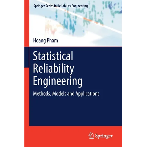Statistical Reliability Engineering: Methods, Models and Applications