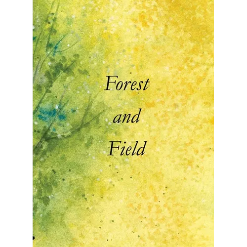 Forest and Field
