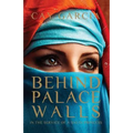Behind Palace Walls: In the service of a Saudi princess