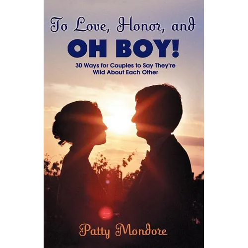 To Love, Honor And Oh Boy!