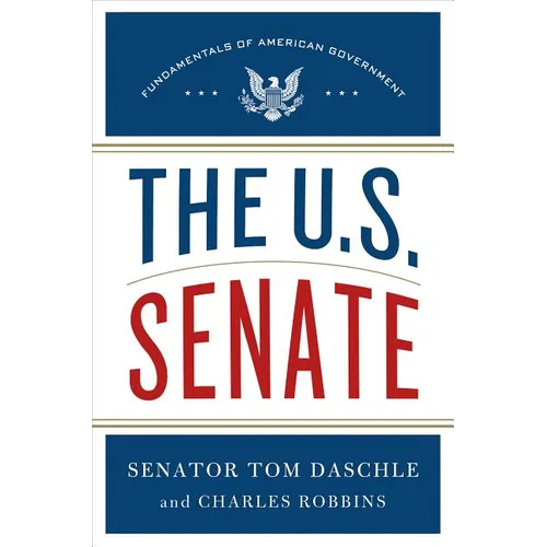 The U.S. Senate: Fundamentals of American Government