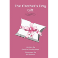 The Mother's Day Gift