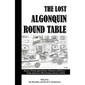 The Lost Algonquin Round Table: Humor, Fiction, Journalism, Criticism and Poetry From America's Most Famous Literary Circle