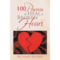 100 Poems to Heal a Broken Heart