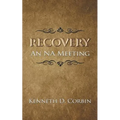 Recovery: An NA Meeting