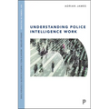 Understanding Police Intelligence Work