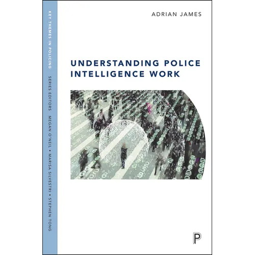 Understanding Police Intelligence Work