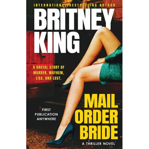 Mail Order Bride: A Psychological Thriller