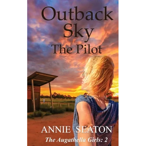 Outback Sky: the Pilot
