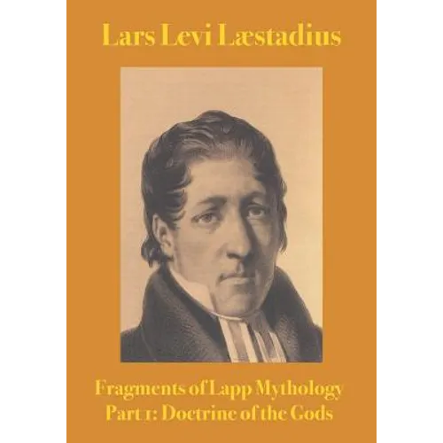 Fragments of Lapp Mythology: Doctrine of the Gods