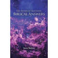 The Nephilim Question: Biblical Answers
