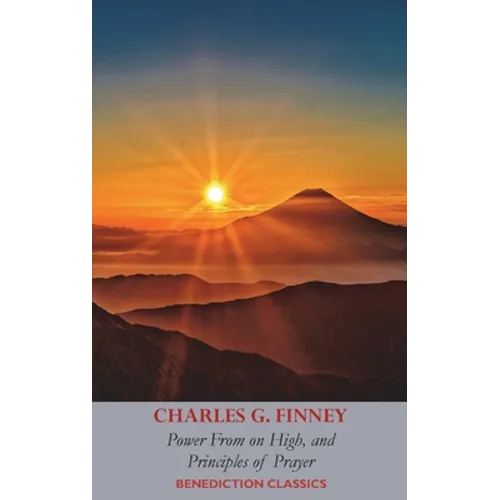Power From on High, AND Principles of Prayer