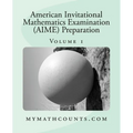 American Invitational Mathematics Examination (AIME) Preparation (Volume 1)