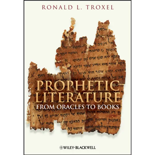Prophetic Literature: From Oracles to Books