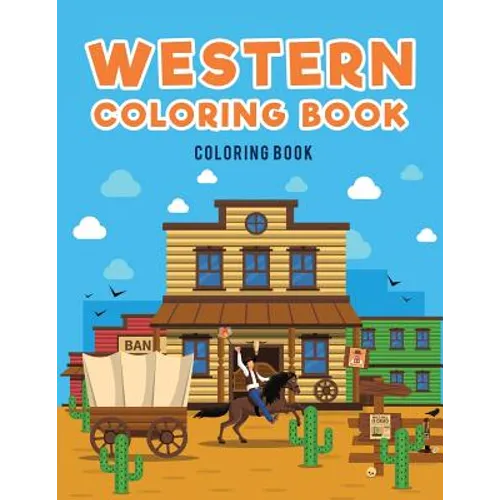 Western Coloring Book: : Cowboys