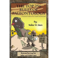 The Top 256 Rules of Paleontology: ...Practical Advice for Fossil Technicians
