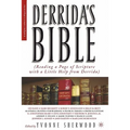 Derrida's Bible: Reading a Page of Scripture with a Little Help from Derrida