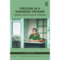 Policing in a Changing Vietnam: Towards a Global Account of Policing