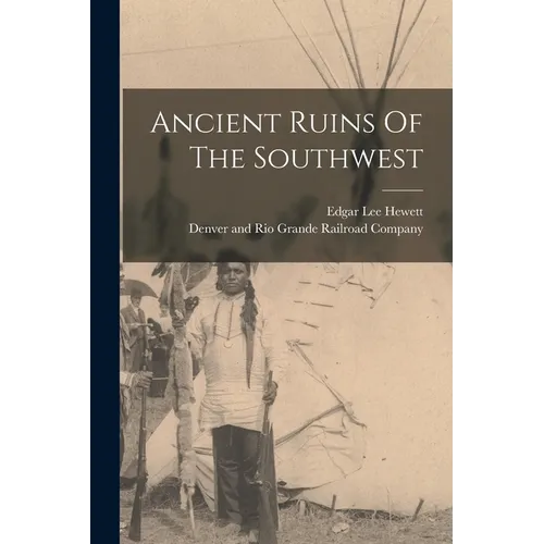 Ancient Ruins Of The Southwest