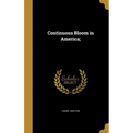 Continuous Bloom in America;