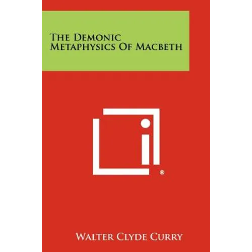The Demonic Metaphysics Of Macbeth