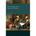 Moral Judgments as Educated Intuitions