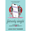 Fiercely Single: A Woman in Search of her Identity