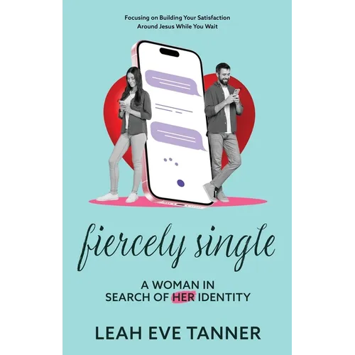 Fiercely Single: A Woman in Search of her Identity