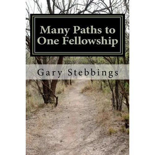 Many Paths to One Fellowship: A Narrative Timeline of the history of Alcoholics Anonymous