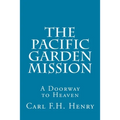 The Pacific Garden Mission: A Doorway to Heaven