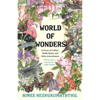World of Wonders: In Praise of Fireflies, Whale Sharks, and Other Astonishments