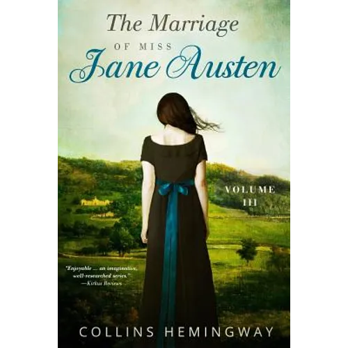 The Marriage of Miss Jane Austen: Volume III