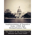 Implementation of Executive Order 12958: DoD Declassification Plan