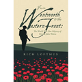 From Wentworth to the Western Front: The World War One Odyssey of Private John Warns