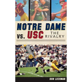Notre Dame vs. USC: The Rivalry