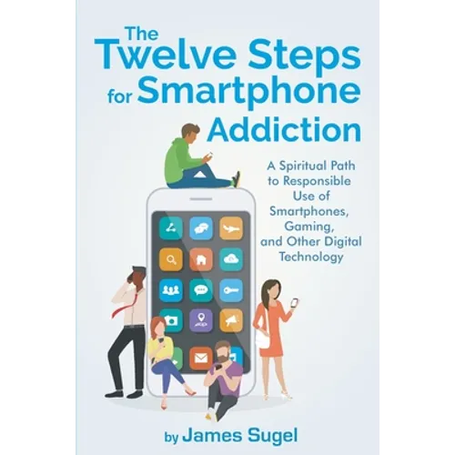 The Twelve Steps For Smartphone Addiction