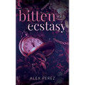 Bitten With Ecstasy