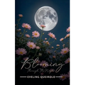 Blooming Through the Night