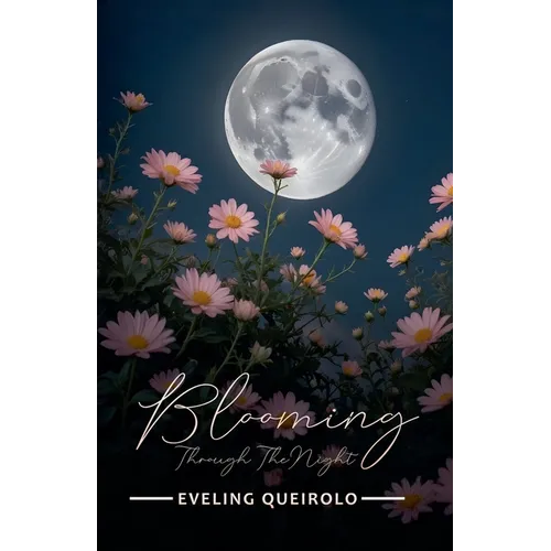 Blooming Through the Night