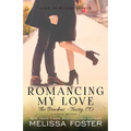 Romancing My Love: Pierce Braden
