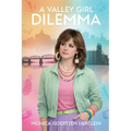 A Valley Girl Dilemma