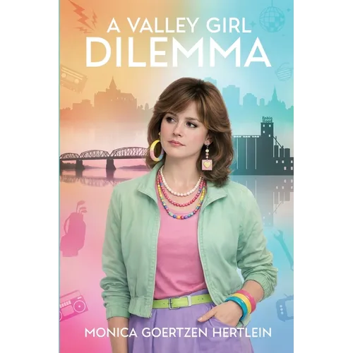 A Valley Girl Dilemma